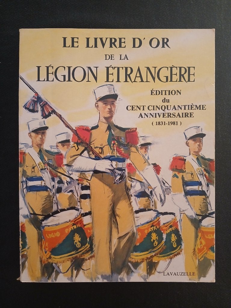 Het Gouden Boek van het Vreemdelingenlegioen (1831 - 1981), Boeken, Ophalen of Verzenden, Gelezen, Jean Brunon