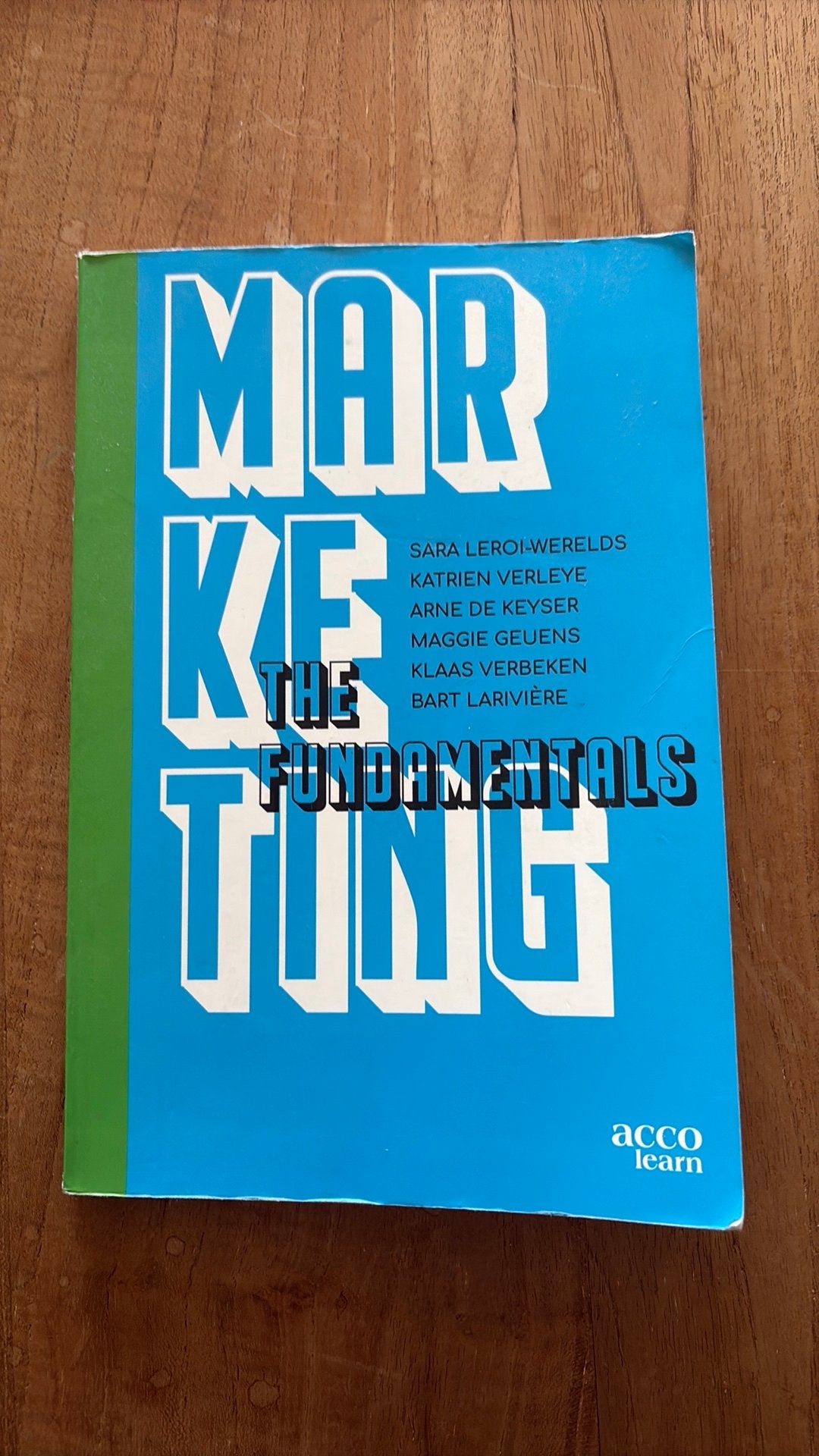 Sara Leroi-Werelds - Marketing: The fundamentals, Enlèvement ou Envoi, Sara Leroi-Werelds; Katrien Verleye; Arne De Keyser; Maggie G...