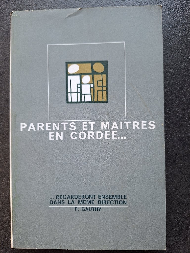 Parents et maitres en cordée....P. Gauthy, Enlèvement, Utilisé, Autres sujets/thèmes, Pierre Gauthy