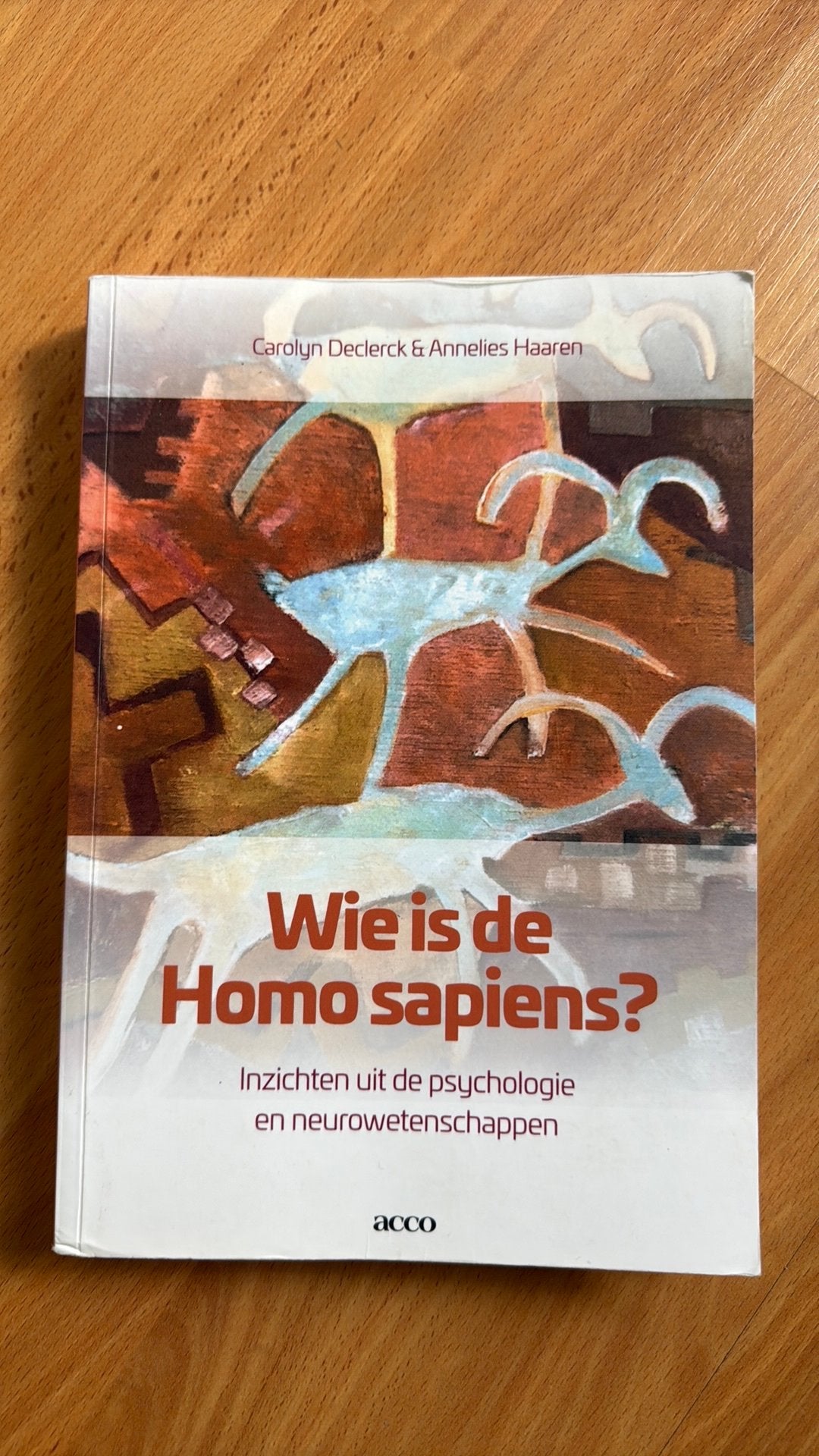 Wie is de homo sapiens? Carolyn Declerck Annelies Haaren, Boeken, Ophalen of Verzenden, Annelies Haaren; Carolyn Declerck