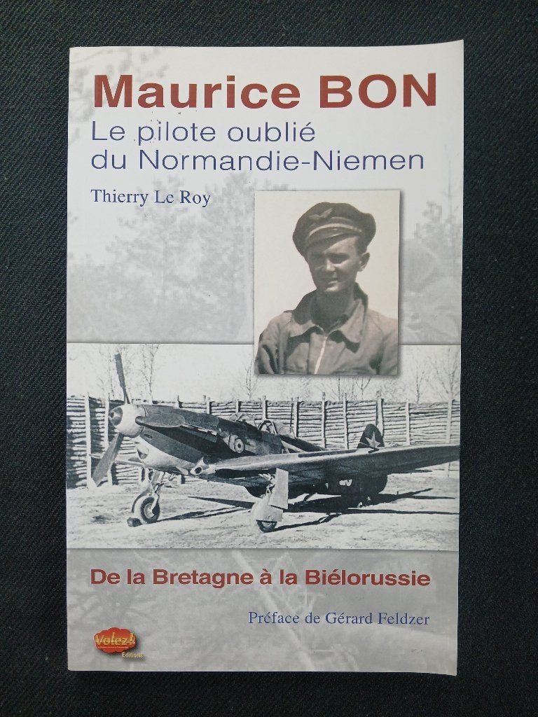 Maurice Bon : Le pilote oublié du Normandie-Niemen, Enlèvement ou Envoi, Deuxième Guerre mondiale, Utilisé, Armée de l'air