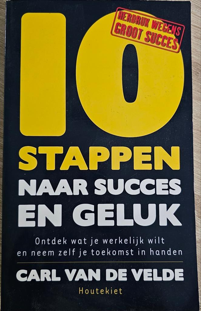 Carl van de Velde - Tien stappen naar succes en geluk!, Gelezen, Carl Van de Velde, Ophalen of Verzenden, Ontwikkelingspsychologie