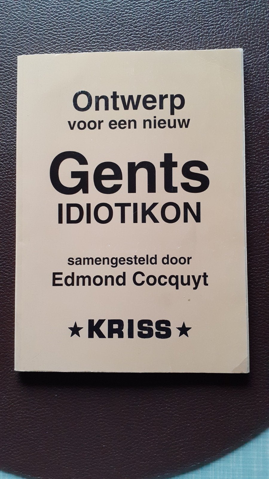 Gents idiotikon,boekje., Livres, Enlèvement, Utilisé, Edmond Cocquyt