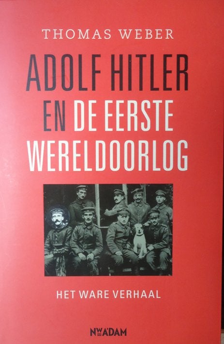 Adolf Hitler en de Eerste Wereldoorlog. Het ware verhaal, Ophalen of Verzenden