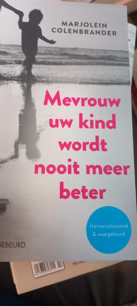 Mevrouw uw kind wordt nooit beter Marjolein Colenbrander, Ophalen of Verzenden