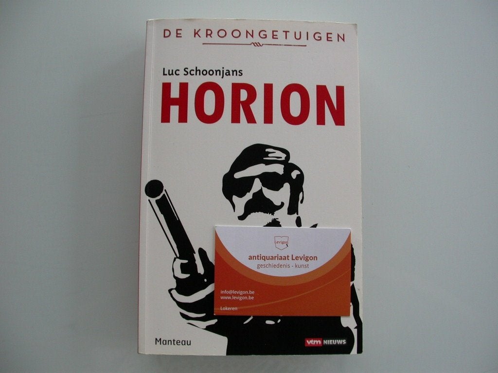 Luc Schoonjans: Horion, Boeken, Maatschappij en Samenleving, Ophalen of Verzenden, Zo goed als nieuw, Luc Schoonjans