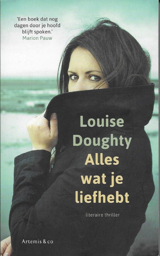 Alles wat je liefhebt - Louise Doughty, Ophalen of Verzenden, Gelezen, Louise Doughty