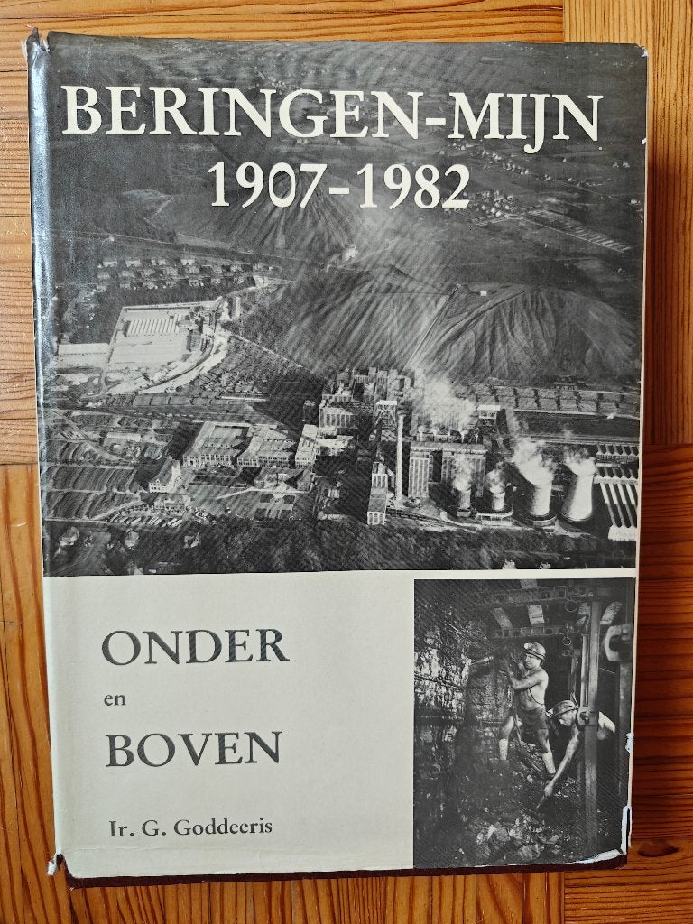 Beringen-Mijn 1907 -1982, Boeken, Ophalen of Verzenden, Gelezen, Ir G. Godderis