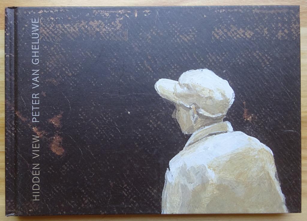 Peter Van Gheluwe, Hidden View, 2008, Ophalen of Verzenden, Zo goed als nieuw, Schilder- en Tekenkunst