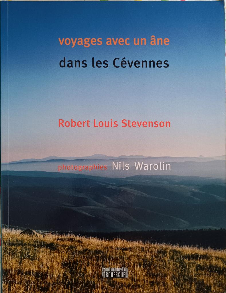 Voyages avec un âne dans les Cévennes : Stevenson, Ophalen of Verzenden, Gelezen, R.L. Stevenson + N. Warollin, Europa overig