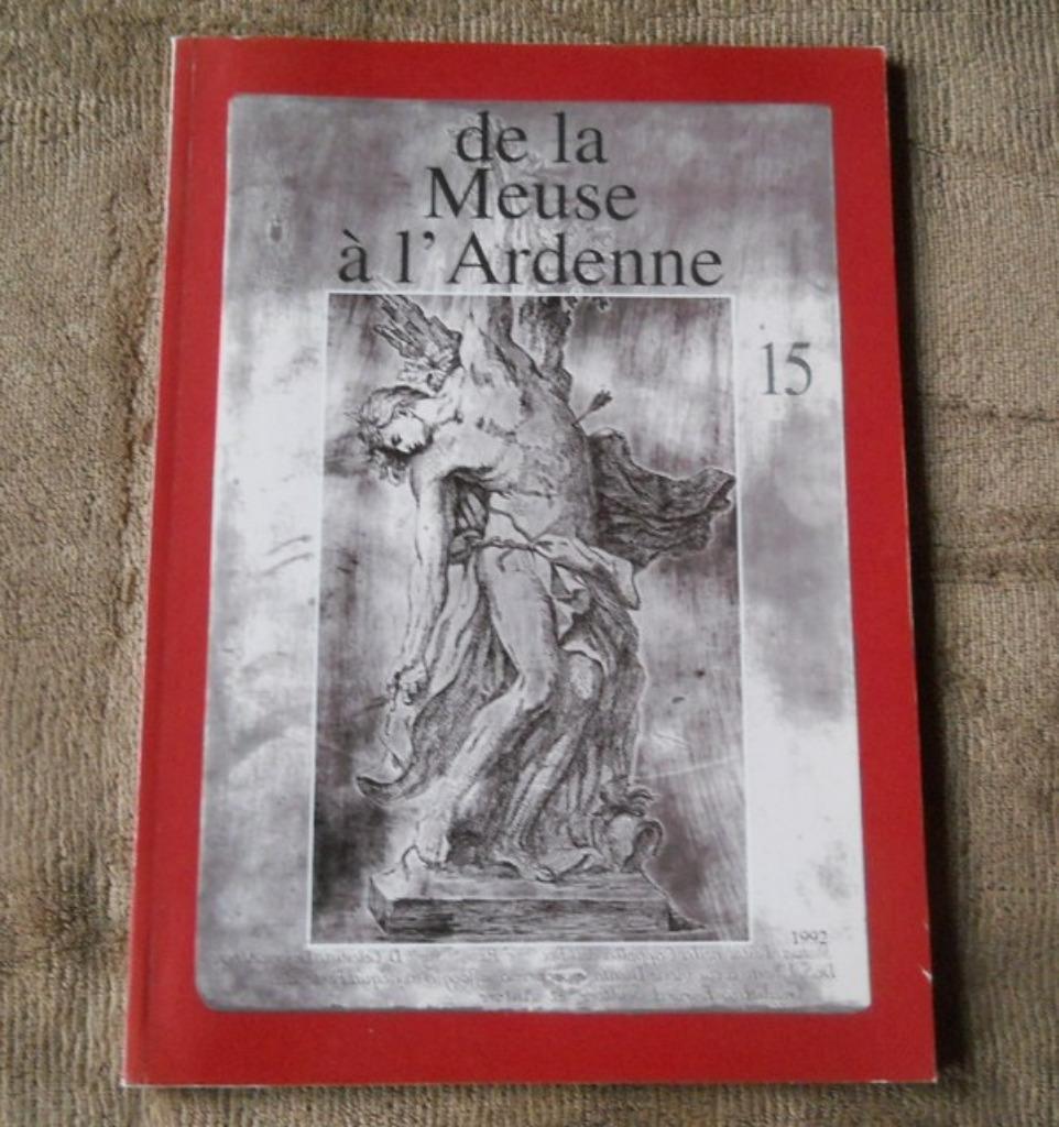 De la Meuse à l' Ardenne 15 - 1992  -  Frahan Godinne, Boeken, Geschiedenis | Nationaal, Gelezen, Ophalen of Verzenden