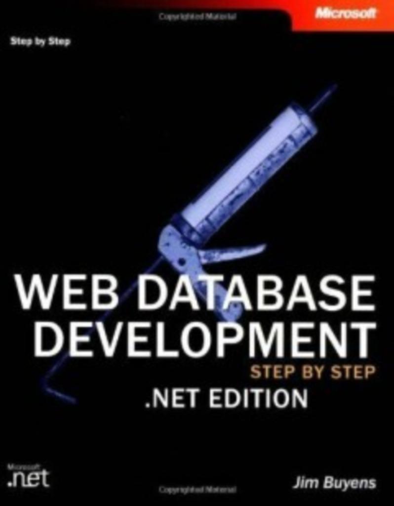 WEB DATABASE DEVELOPMENT.NET EDITION , STEP BY STEP, Ophalen of Verzenden, Zo goed als nieuw, Jim Buyens, Internet of Webdesign