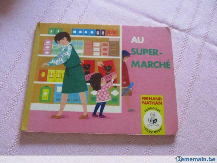 Livre "Au super-marché". Micheline BERTRAND., Livres, Livres pour enfants | 0 an et plus, Enlèvement ou Envoi, Utilisé, 0 à 6 mois