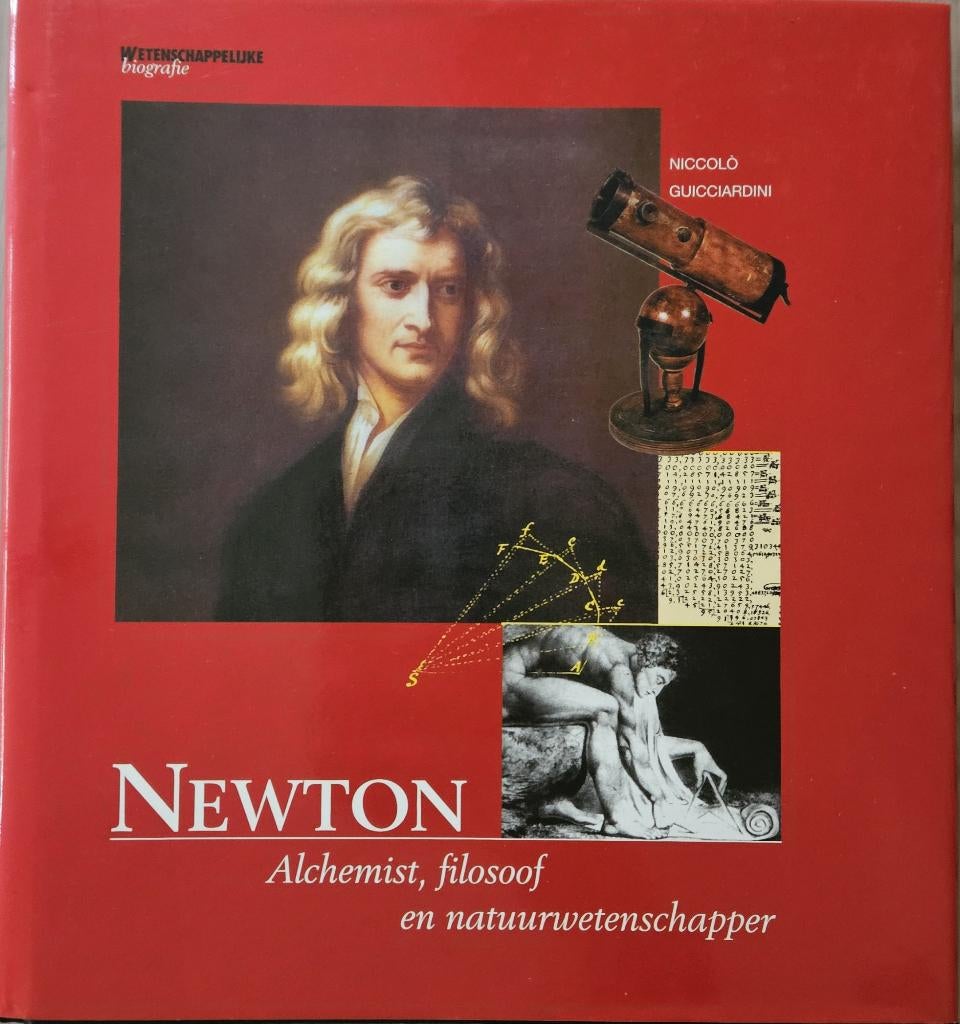 Newton - Alchemist, filosoof en natuurwetenschapper, Boeken, Biografieën, Zo goed als nieuw, Wetenschap, Ophalen of Verzenden