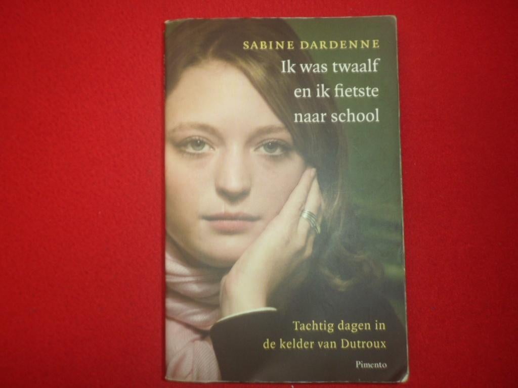 Sabine Dardenne: Ik was twaalf en ik fietste naar school, Gelezen, Ophalen of Verzenden, Juridisch en Recht, Sabine Dardenne