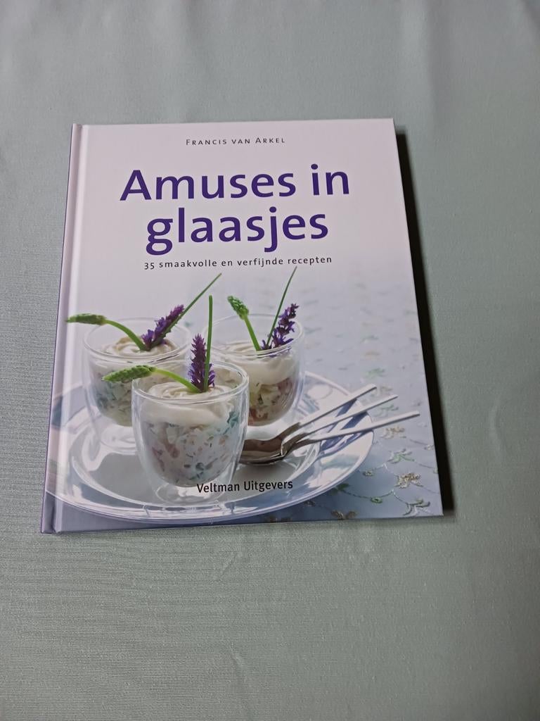 Francis van Arkel - Amuses in glaasjes, Boeken, Kookboeken, Ophalen of Verzenden