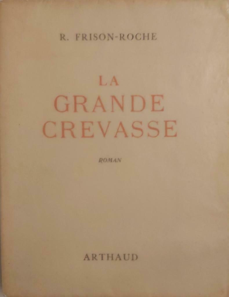 La grande crevasse, Antiquités & Art, Enlèvement ou Envoi, R. Frison-Roche