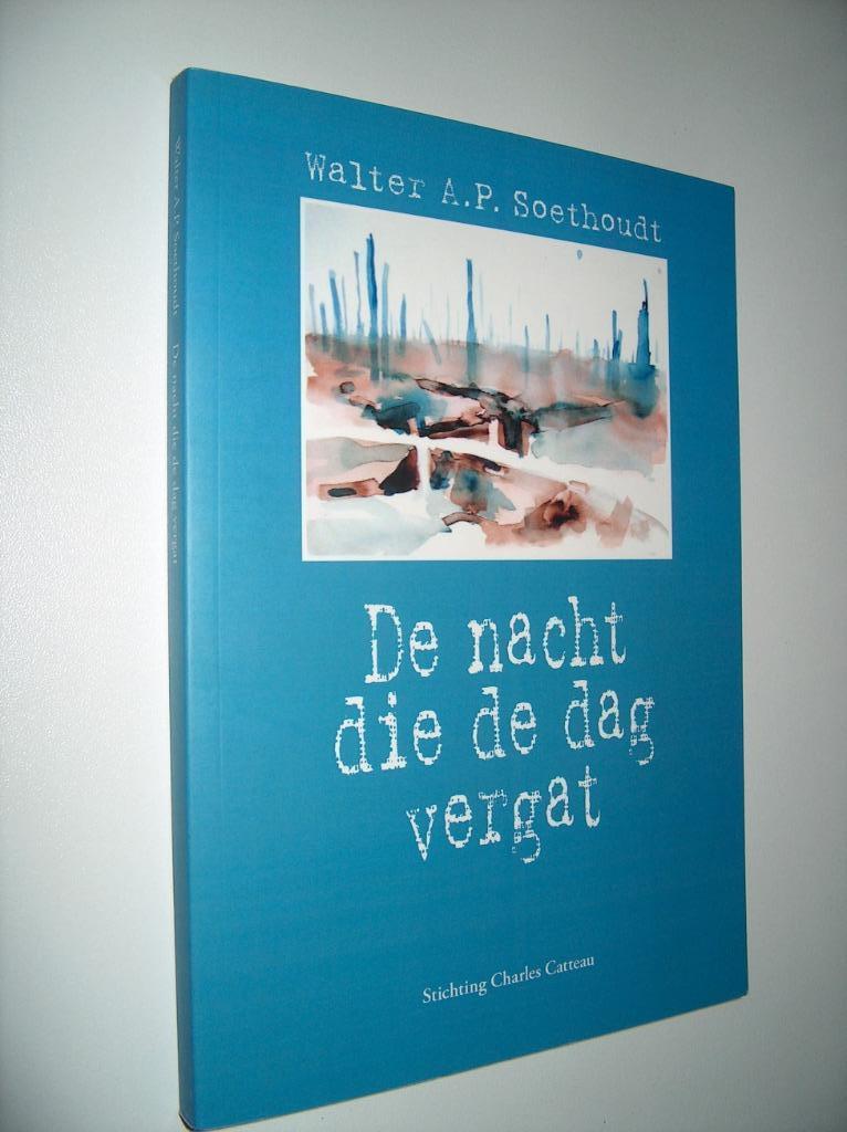 Walter Soethoudt - De nacht die de dag vergat - gesigneerd, Boeken, Ophalen of Verzenden, Zo goed als nieuw, Landmacht, Walter Soethoudt