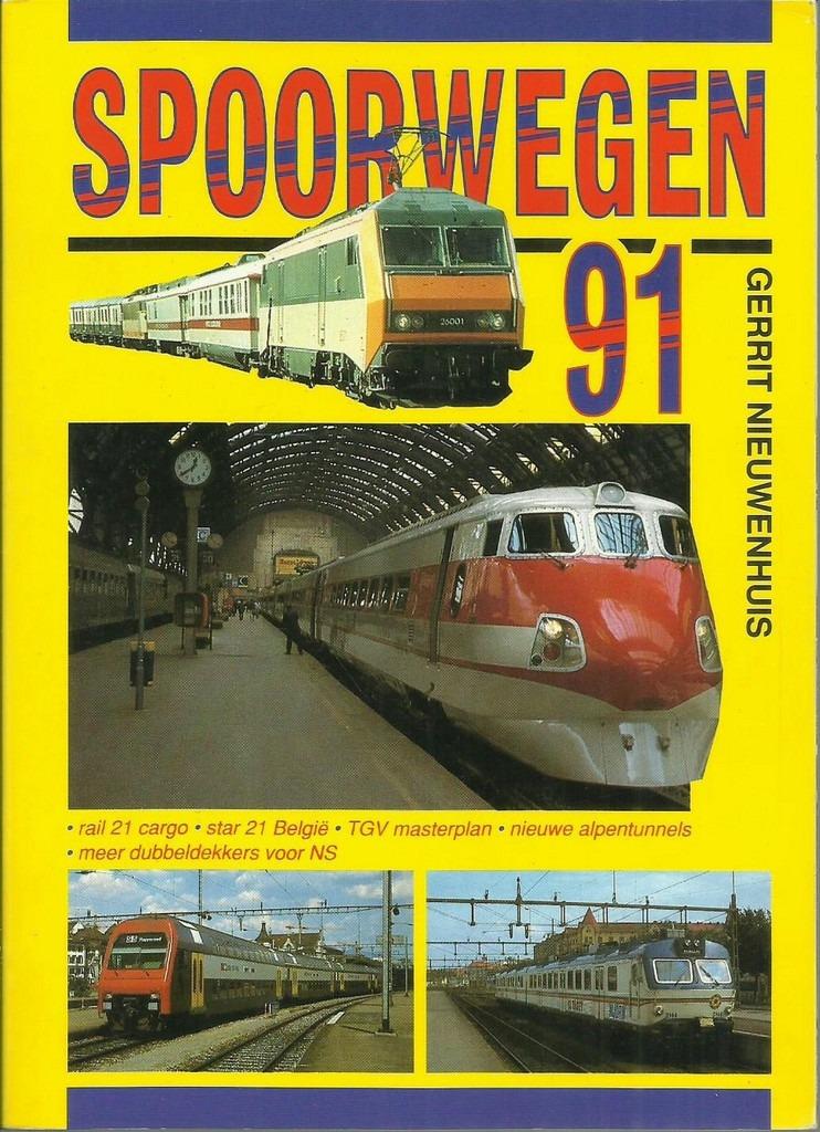 SPOORWEGEN 1991 (JAARBOEK) - GERRIT NIEUWENHUIS, Verzamelen, Ophalen of Verzenden, Zo goed als nieuw, Trein, Boek of Tijdschrift