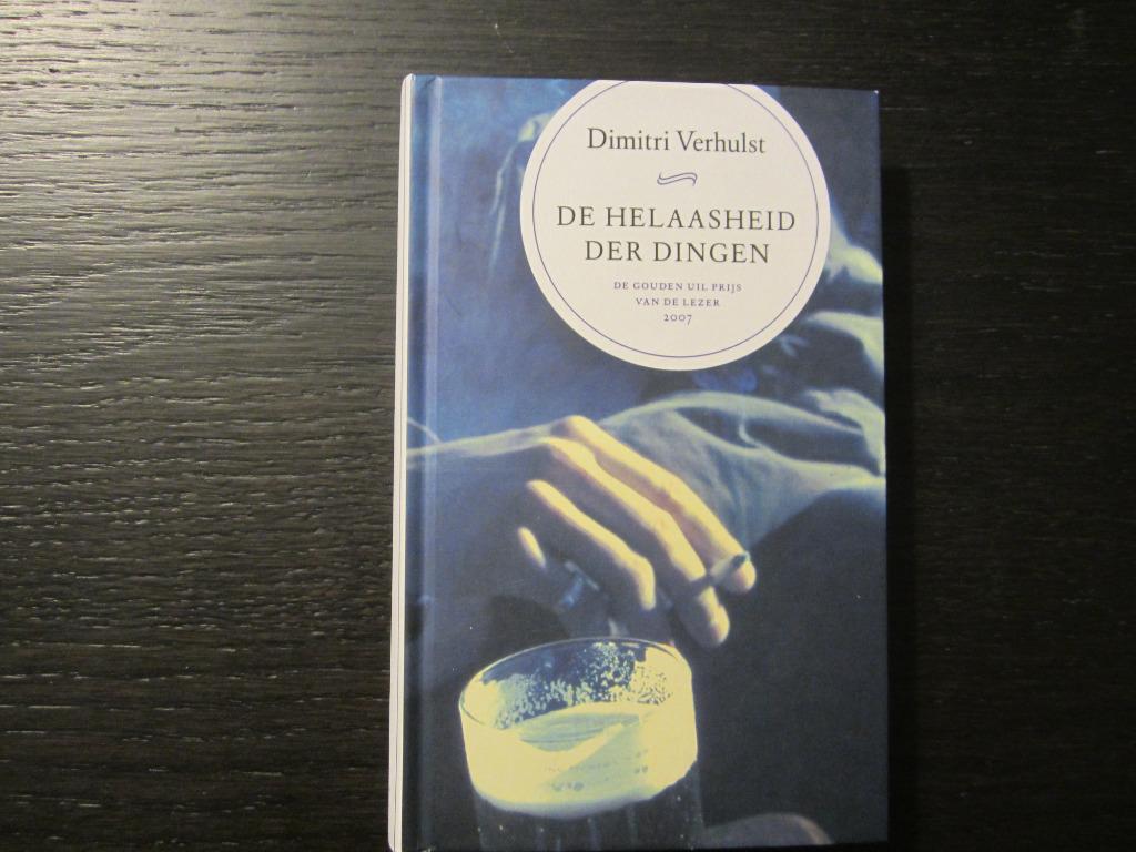 De helaasheid der dingen -Dimitri Verhulst-, Ophalen of Verzenden