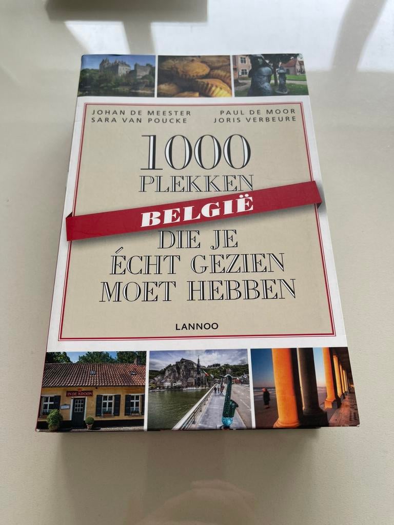 Joris Verbeure - 1000 plekken die je écht gezien moet hebben, Joris Verbeure; Johan De Meester; Paul De Moor; Santina De Me...