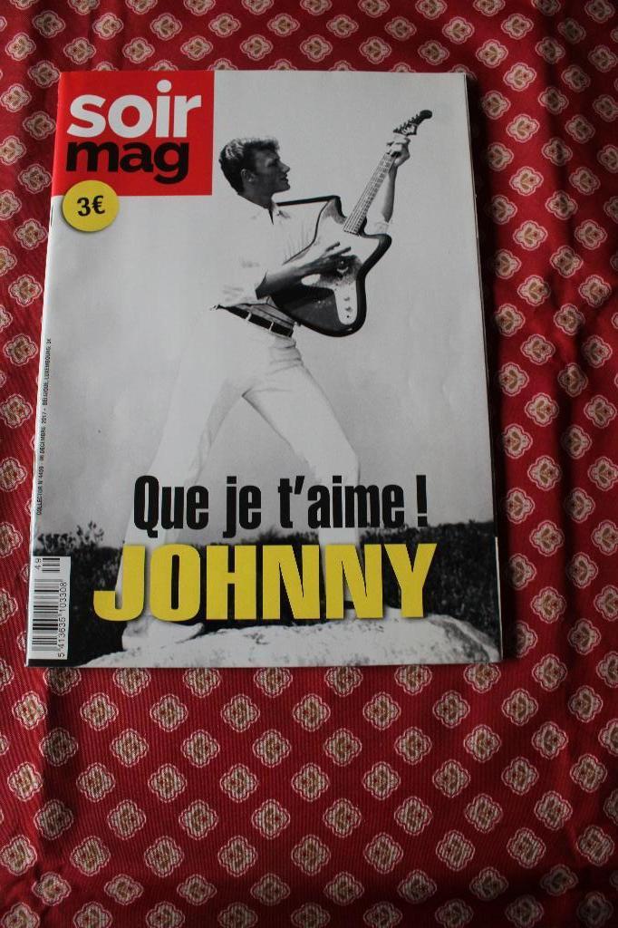 Magazine Soir mag - que je t'aime JOHNNY - 2017 - NEUF, Enlèvement ou Envoi, Neuf, Musique, Cinéma ou TV