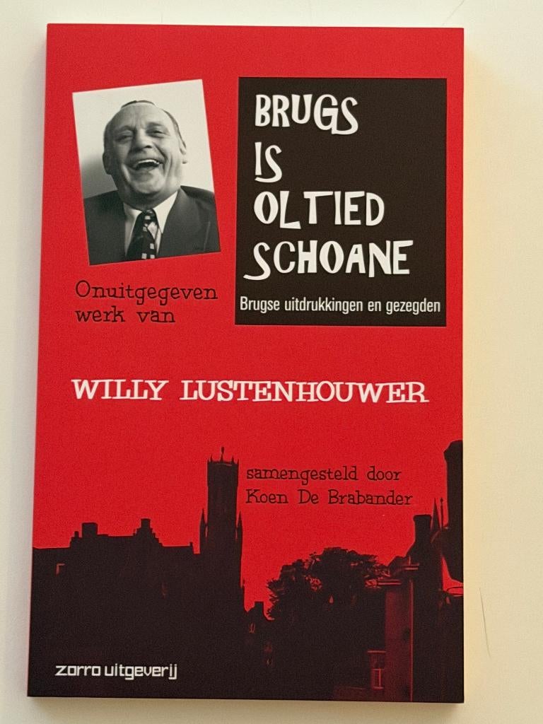 Willie Lustenhouwer - Brugs Is Oltied Schoane, Boeken, Gelezen, Non-fictie, Nederlands, Ophalen of Verzenden