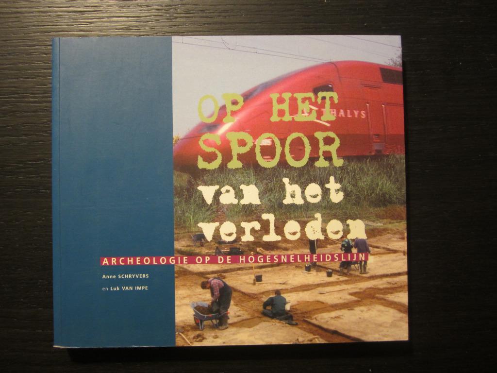 Op het spoor van het verleden -Anne Schryvers/ Luc Van Impe-, Ophalen of Verzenden