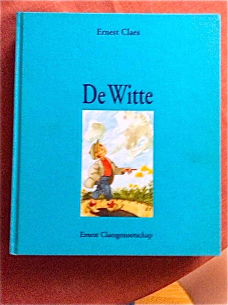 'De Witte' van Ernest Claes, Boeken, België, Ernest Claes + Leo Fabri, Nieuw, Ophalen of Verzenden