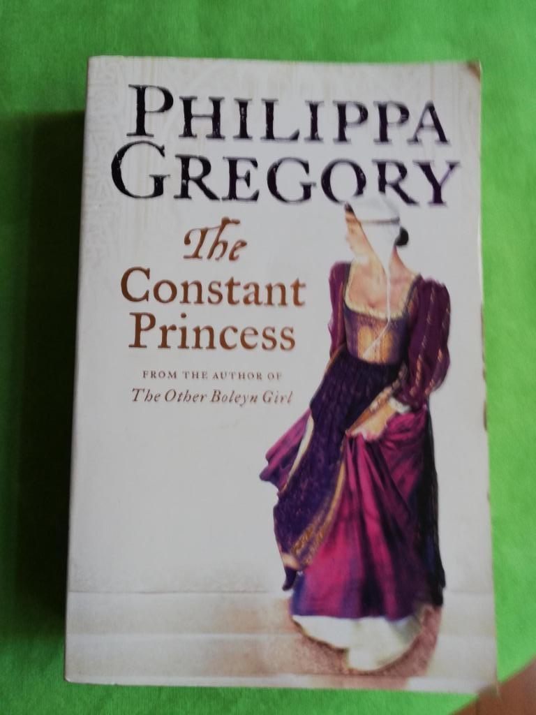 The Constant Princess, Philippa Gregory     Historical novel, Enlèvement ou Envoi, Comme neuf, Philippa Gregory   