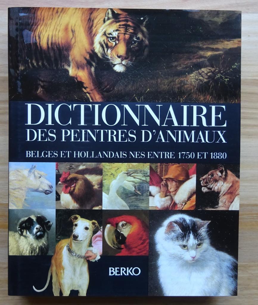 Dictionnaire des peintres d'animaux Belges et Hollandais,, Livres, Art & Culture | Arts plastiques, Neuf, Peinture et dessin, Enlèvement ou Envoi