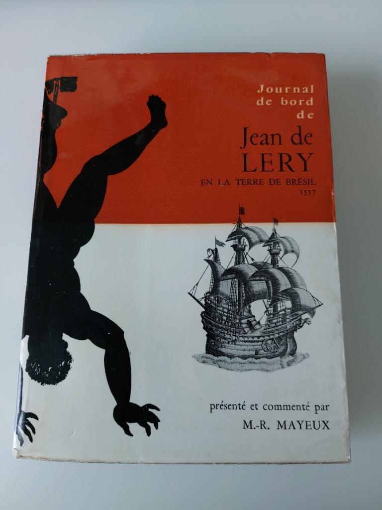 Journal de bord de Jean de Lery, M.-R. Mayeux, Enlèvement ou Envoi, Utilisé
