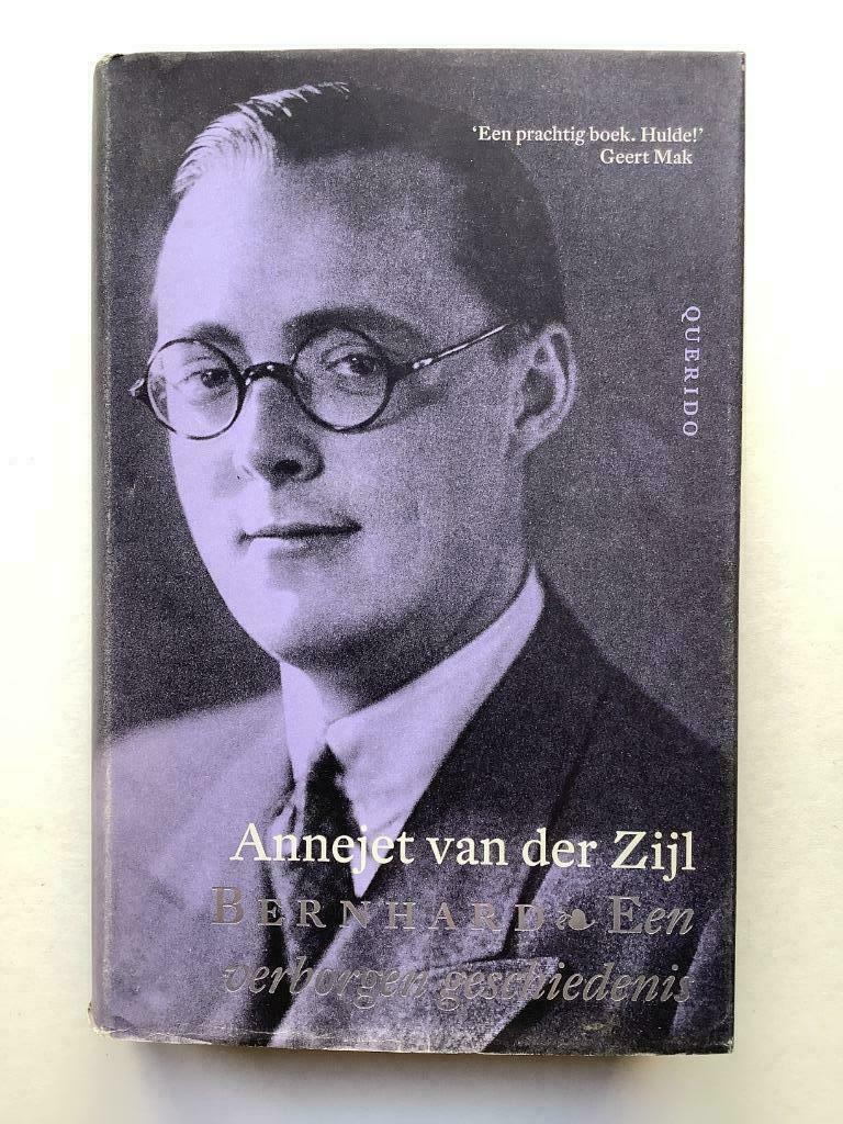 Bernhard, een verborgen geschiedenis - Annejet van der Zijl, Ophalen of Verzenden