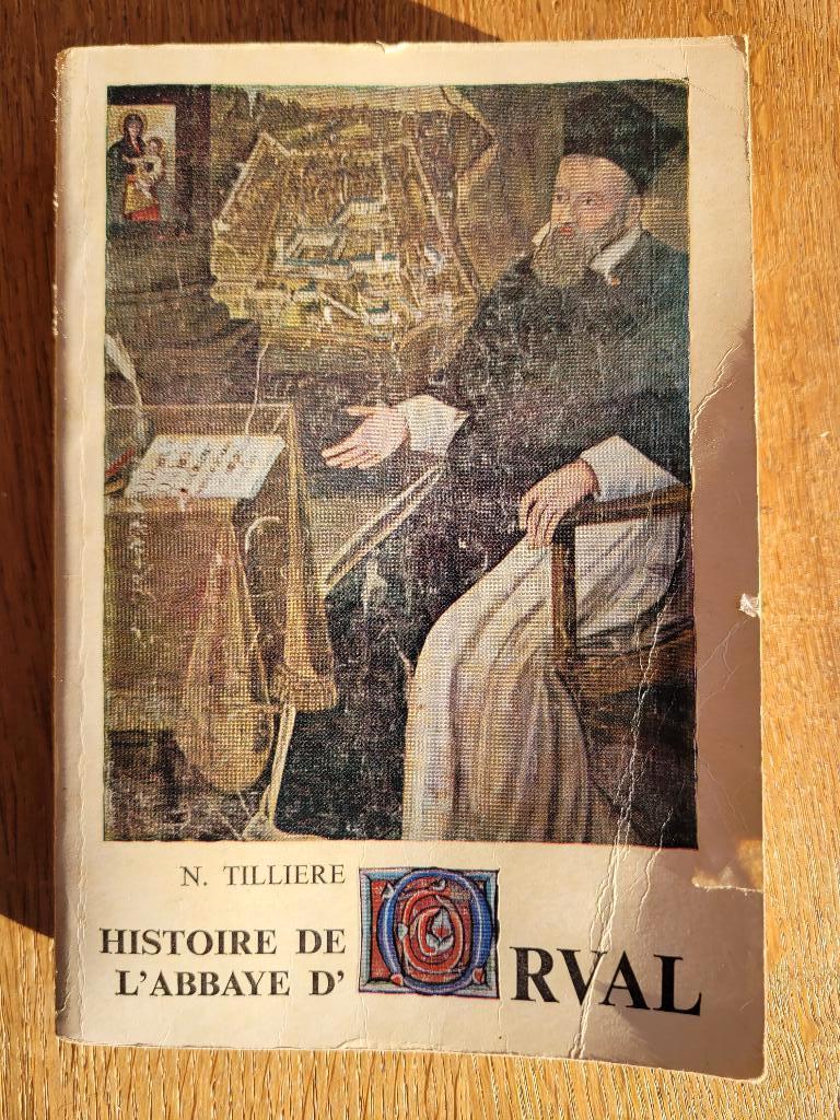 LIVRE /histoire de l'ABBAYE D'ORVAL, Collections, Enlèvement ou Envoi
