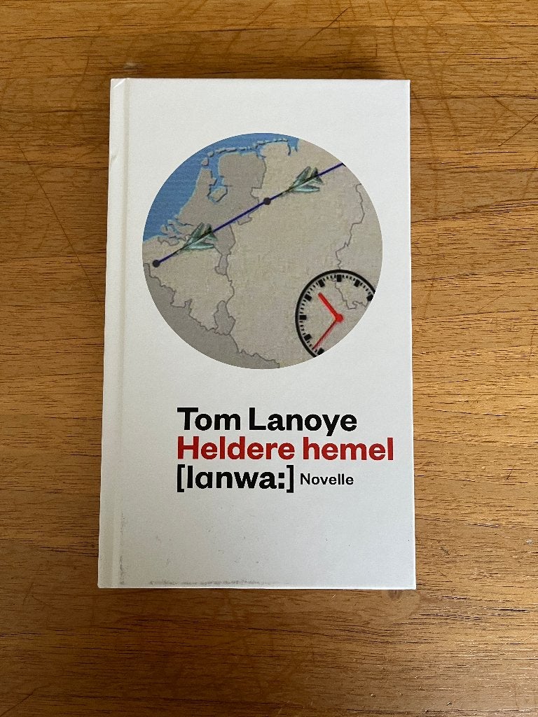 Heldere hemel, Boeken, Ophalen of Verzenden, Zo goed als nieuw, Tom Lanoye, België