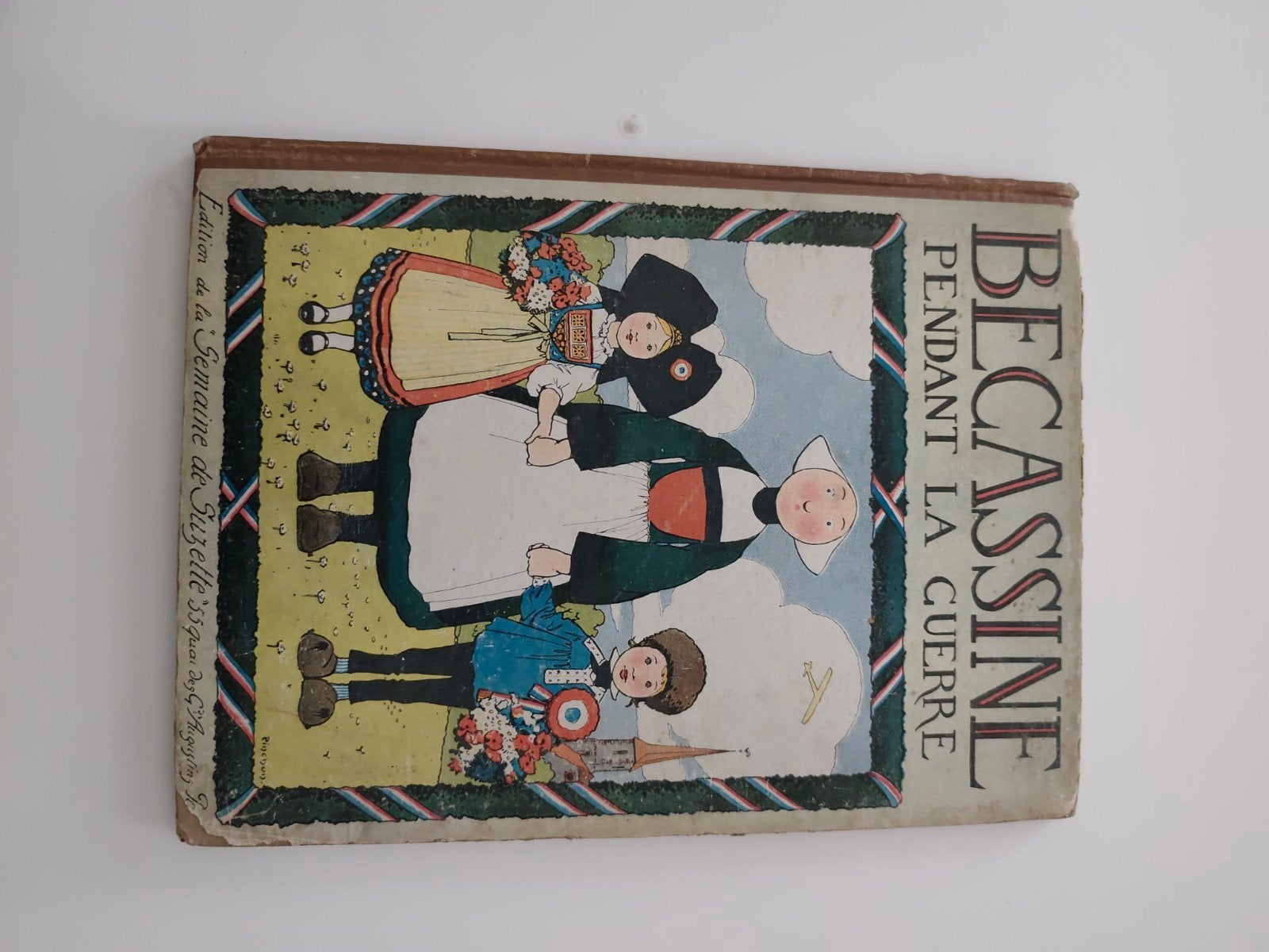 Bécassine pendant la guerre 1916, Enlèvement ou Envoi, Utilisé, Livre d'images