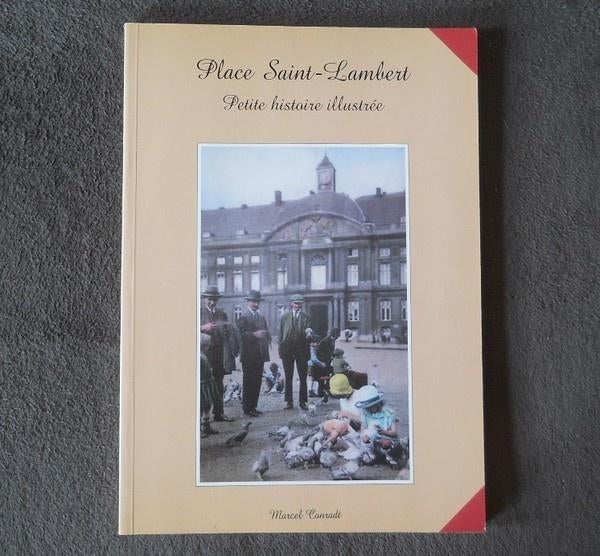 Place Saint-Lambert - Petite histoire illustrée - Liège, Livres, Enlèvement ou Envoi, Utilisé