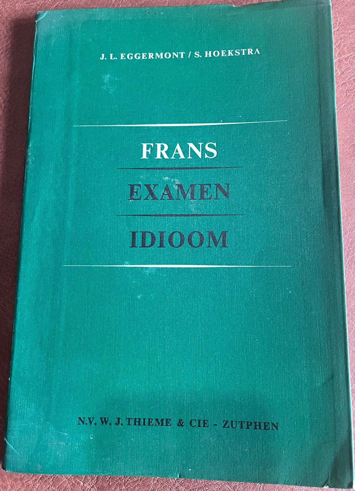 Boekje - Frans Examen Idioom - J.L. Eggermont/S. Hoekstra, Boeken, Studieboeken en Cursussen, Ophalen of Verzenden, Gelezen