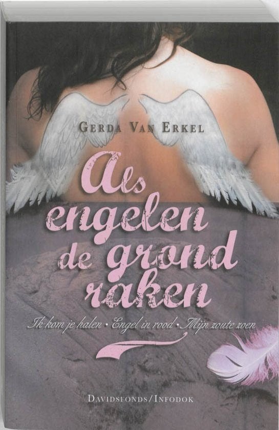 Als engelen de grond raken, Neuf, Enlèvement ou Envoi, Fiction, Gerda van Erkel