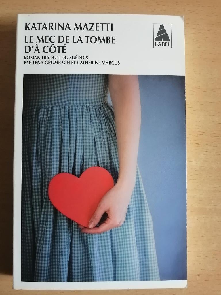 Le mec de la tombe d’à côté de Katarina Mazetti, Enlèvement ou Envoi