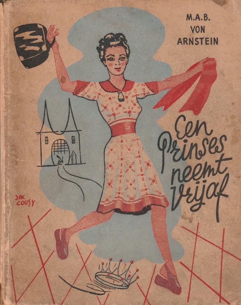 M.A.B. Von Arnstein “Een prinses neemt vrijaf”, Ophalen of Verzenden, Gelezen, België