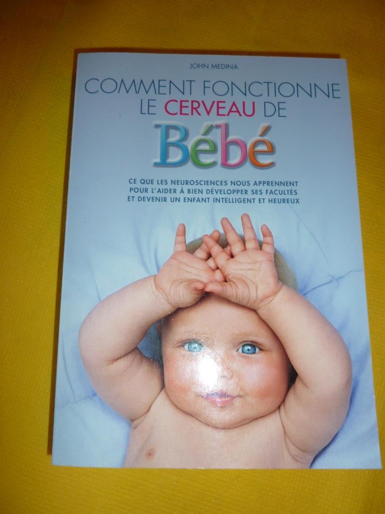 Livre Grand format "Comment fonctionne le cerveau de bébé", Enlèvement, Neuf, John Medina, Autres sciences