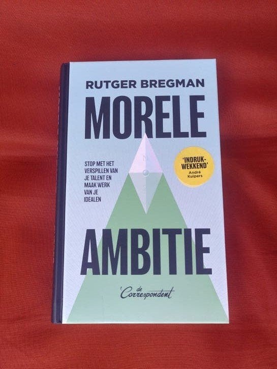 Rutger Bregman - Morele ambitie, Boeken, Ophalen of Verzenden, Rutger Bregman