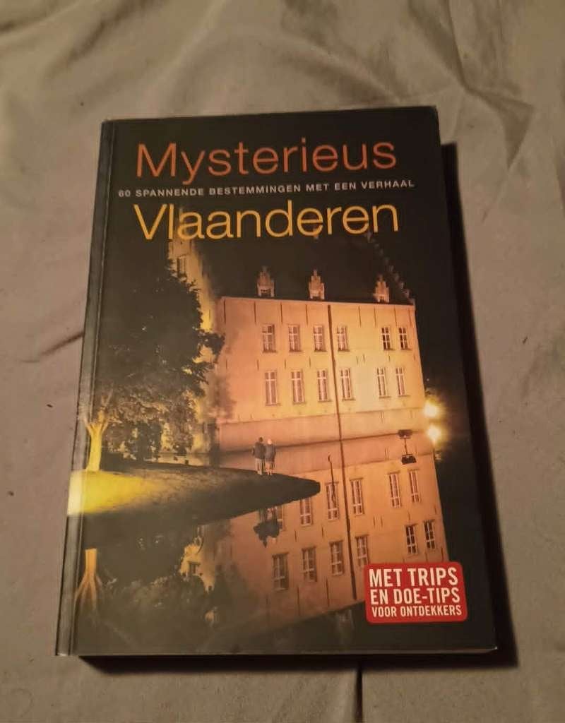 Mysterieus Vlaanderen 60 bestemmingen met een verhaal, Ophalen of Verzenden