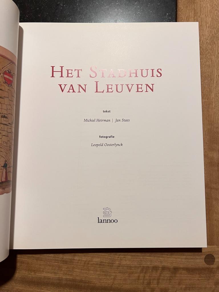 Het Stadhuis van Leuven - Heirman/Staes/Oosterlynck, Michel Heirman, Comme neuf, Enlèvement ou Envoi, 17e et 18e siècles