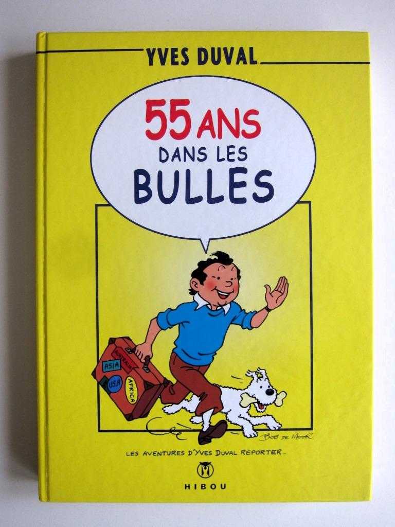 55 ans dans les bulles(Y. Duval) Belle dédicace (2007), Livres, BD, Utilisé, Une BD, Enlèvement ou Envoi