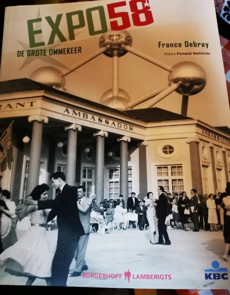 Expo 58, de grote ommekeer, versie 2008, Boeken, Geschiedenis | Wereld, Zo goed als nieuw, 19e eeuw, Ophalen of Verzenden