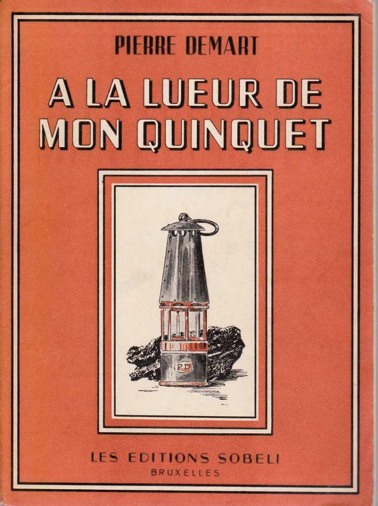 A la lueur de mon quinquet ( Pierre DEMART ) Dédicacé - 1951, Ophalen of Verzenden, 20e eeuw of later, Zo goed als nieuw