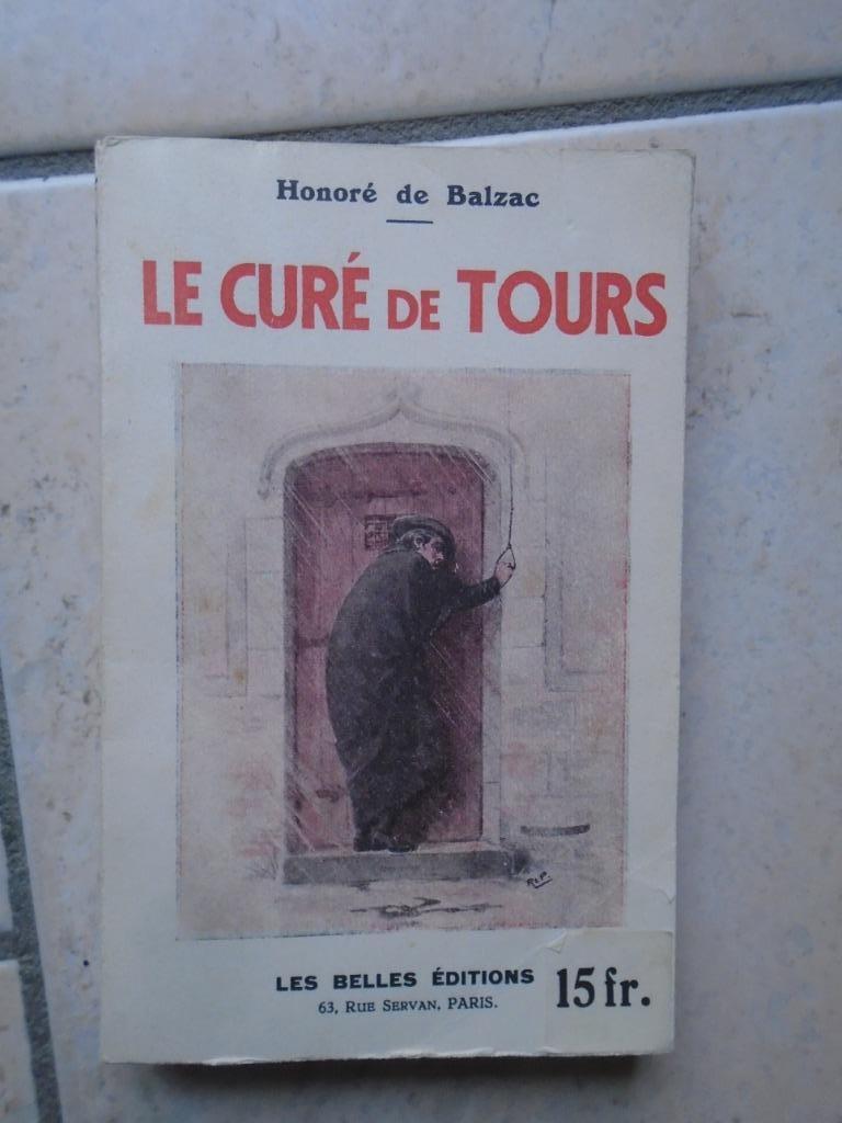 LE CURE DE TOURS-HONORE DE BALZAC"LES BELLES EDITIONS", Enlèvement ou Envoi, HONORE DE BALZAC