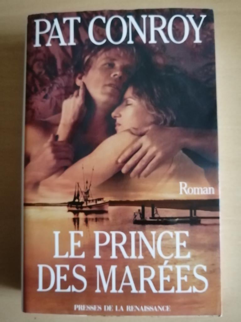 Le Prince des marées de Pat Conroy, Livres, Romans, Enlèvement ou Envoi